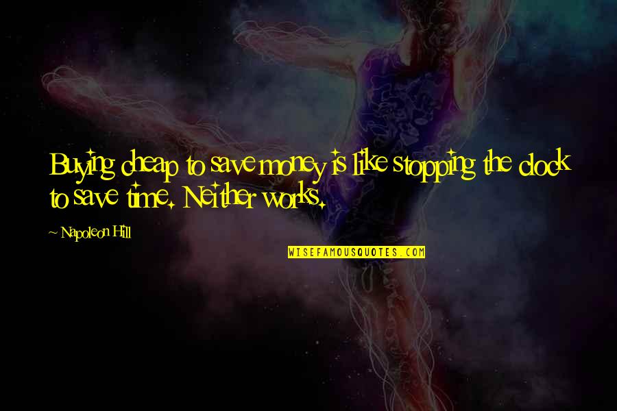 Afrikaans Vriende Quotes By Napoleon Hill: Buying cheap to save money is like stopping
