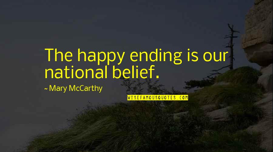 Afrikanischen Migranten Quotes By Mary McCarthy: The happy ending is our national belief. Afrikanischen Migranten Quotes By Mary McCarthy: The happy ending is our national belief.
