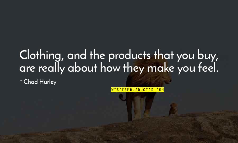 Afro American Flag Quotes By Chad Hurley: Clothing, and the products that you buy, are