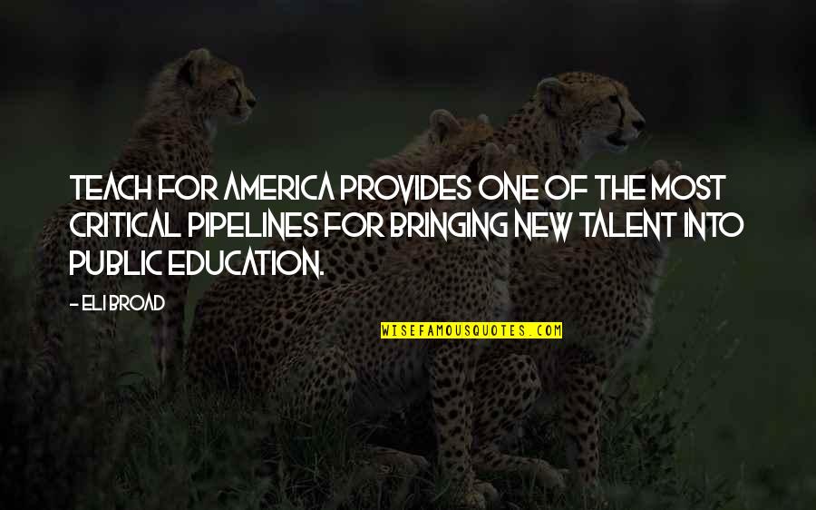 Afrodyta Tzoka Quotes By Eli Broad: Teach For America provides one of the most Afrodyta Tzoka Quotes By Eli Broad: Teach For America provides one of the most