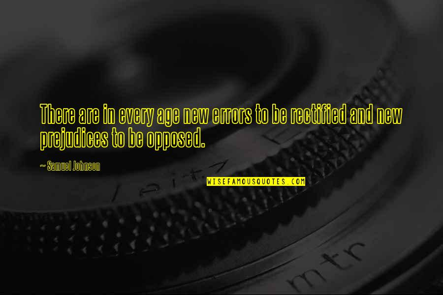 Afrothunder678 Quotes By Samuel Johnson: There are in every age new errors to