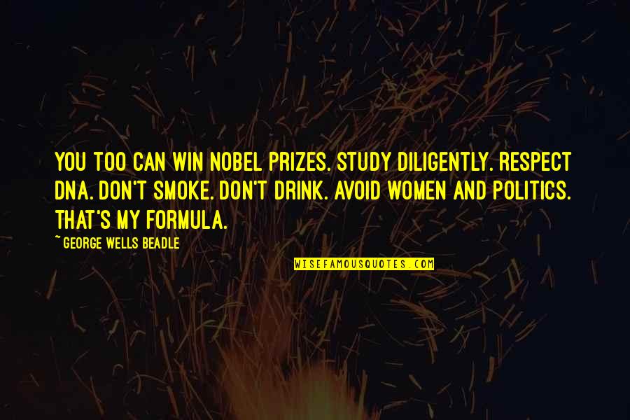 Afroz Financial Quotes By George Wells Beadle: You too can win Nobel Prizes. Study diligently. Afroz Financial Quotes By George Wells Beadle: You too can win Nobel Prizes. Study diligently.
