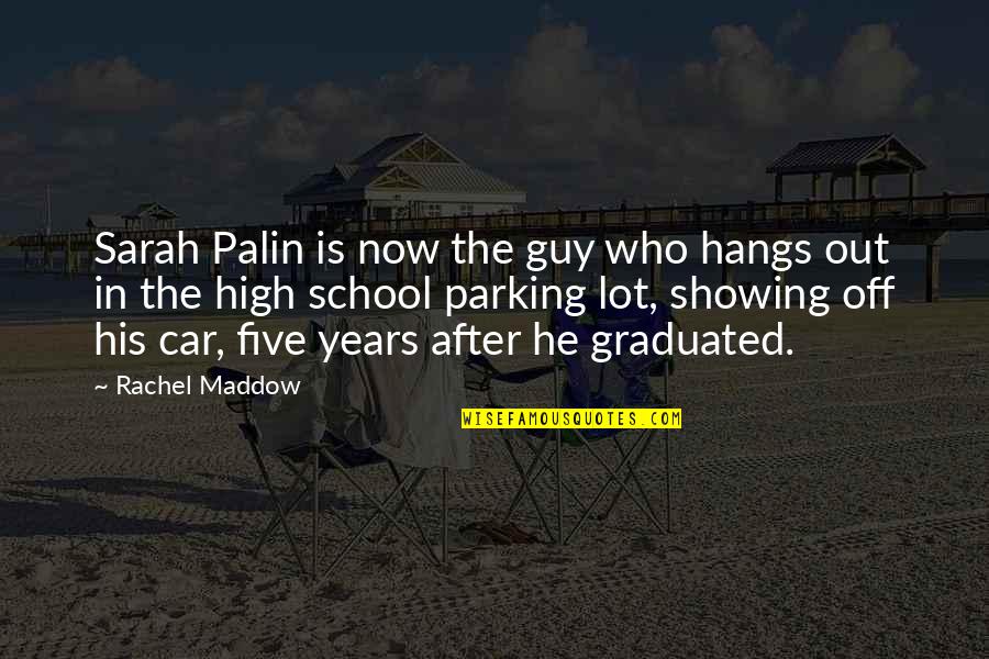 After 2 Years Quotes By Rachel Maddow: Sarah Palin is now the guy who hangs