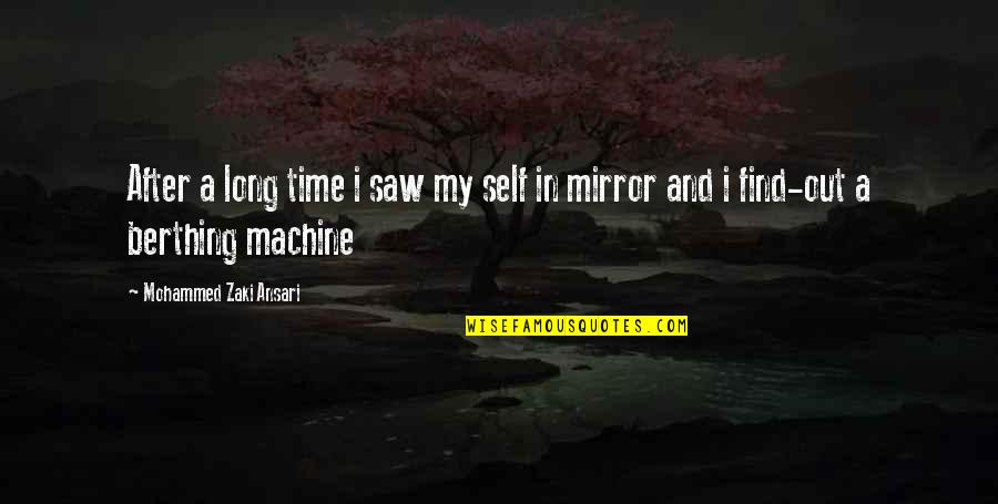 After A Long Time Quotes By Mohammed Zaki Ansari: After a long time i saw my self