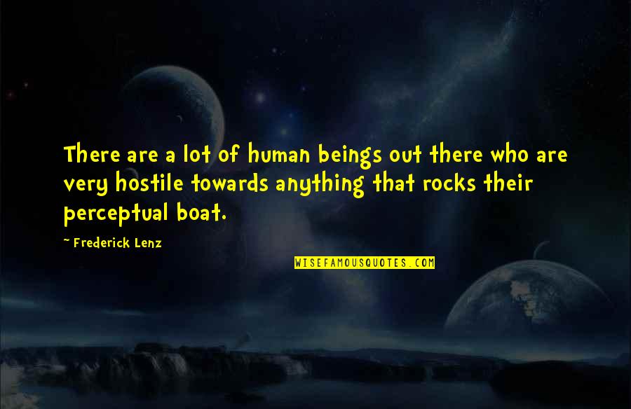 After Death Experience Quotes By Frederick Lenz: There are a lot of human beings out