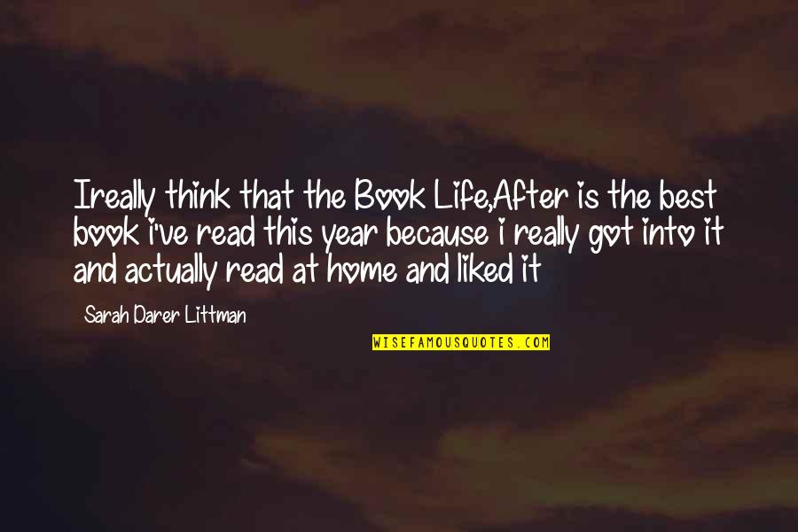 After Life Best Quotes By Sarah Darer Littman: Ireally think that the Book Life,After is the