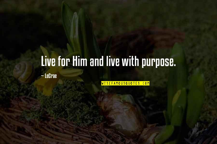 After Market Real Time Quotes By LeCrae: Live for Him and live with purpose.