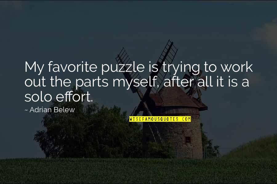 After Work Out Quotes By Adrian Belew: My favorite puzzle is trying to work out