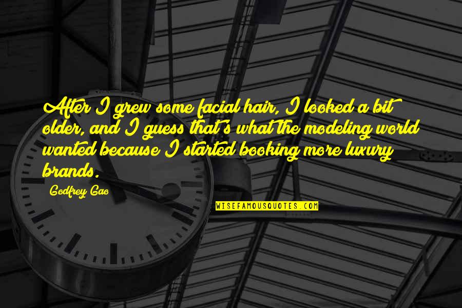 After World Quotes By Godfrey Gao: After I grew some facial hair, I looked After World Quotes By Godfrey Gao: After I grew some facial hair, I looked