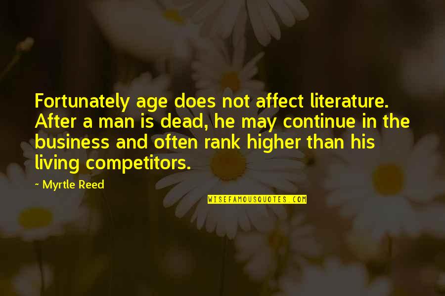 Aftereffect Tamplate Quotes By Myrtle Reed: Fortunately age does not affect literature. After a