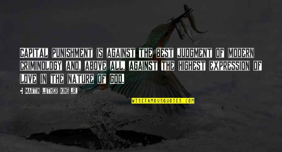 Against Death Penalty Quotes By Martin Luther King Jr.: Capital punishment is against the best judgment of Against Death Penalty Quotes By Martin Luther King Jr.: Capital punishment is against the best judgment of