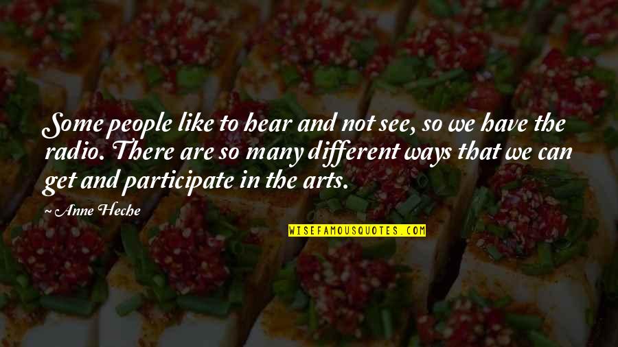 Against Torture Quotes By Anne Heche: Some people like to hear and not see, Against Torture Quotes By Anne Heche: Some people like to hear and not see,