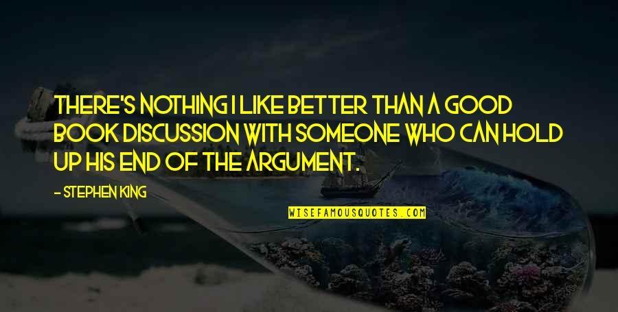 Agardi Gy Gyf Rdo Quotes By Stephen King: There's nothing I like better than a good