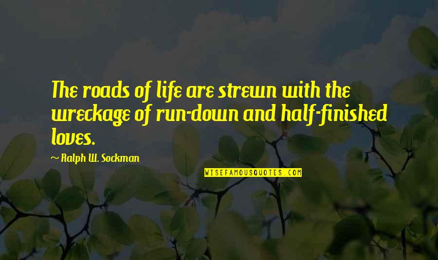 Agbala In Things Fall Apart Quotes By Ralph W. Sockman: The roads of life are strewn with the