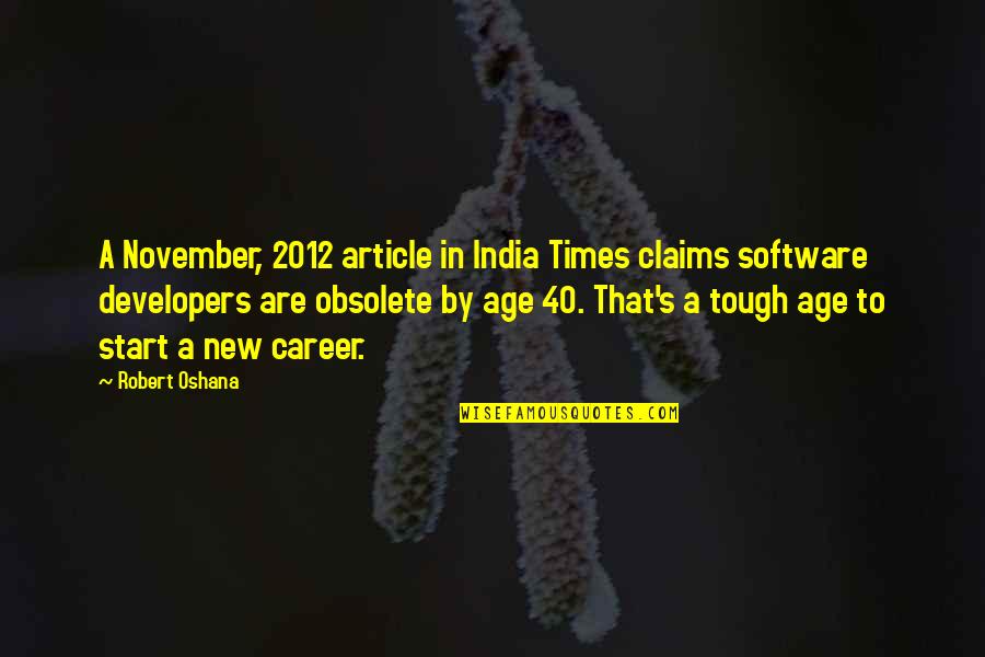 Age 40 Quotes By Robert Oshana: A November, 2012 article in India Times claims Age 40 Quotes By Robert Oshana: A November, 2012 article in India Times claims