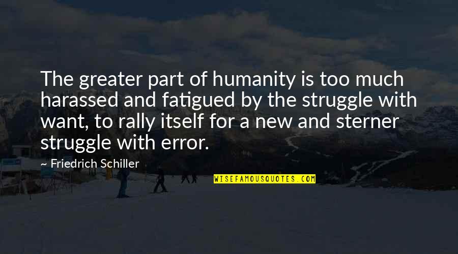 Age Audrey Hepburn Quotes By Friedrich Schiller: The greater part of humanity is too much