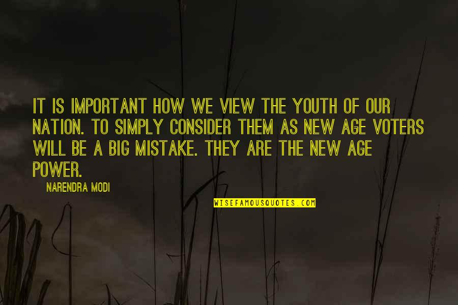 Age Of Youth Quotes By Narendra Modi: It is important how we view the youth