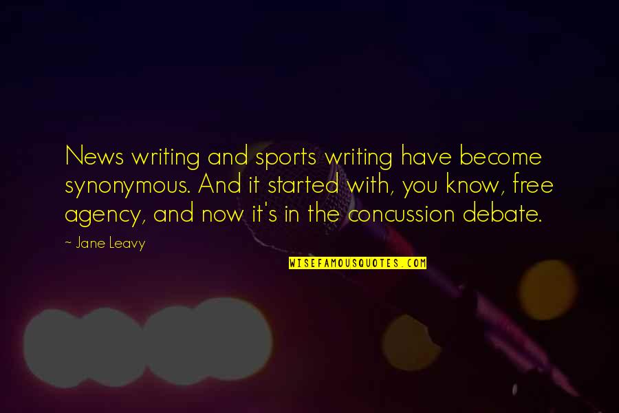 Agency's Quotes By Jane Leavy: News writing and sports writing have become synonymous.