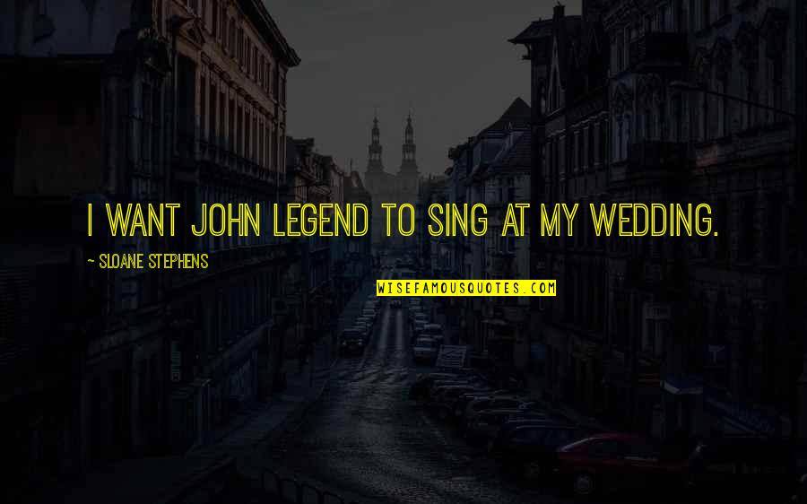 Agent Cooper Cherry Pie Quote Quotes By Sloane Stephens: I want John Legend to sing at my Agent Cooper Cherry Pie Quote Quotes By Sloane Stephens: I want John Legend to sing at my