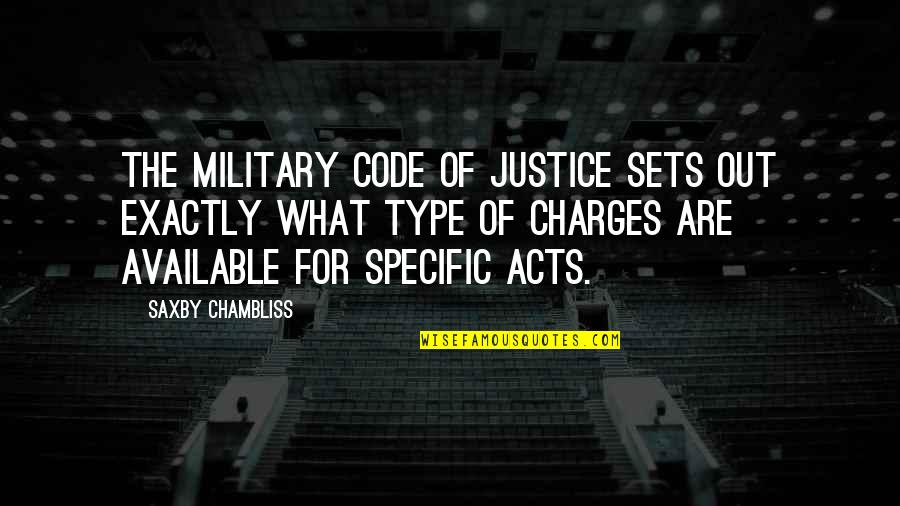 Agent Kallas Quotes By Saxby Chambliss: The military code of justice sets out exactly Agent Kallas Quotes By Saxby Chambliss: The military code of justice sets out exactly