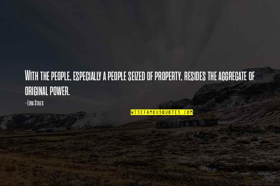 Aggregate Quotes By Ezra Stiles: With the people, especially a people seized of