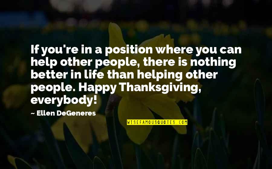 Aghhh Meme Quotes By Ellen DeGeneres: If you're in a position where you can Aghhh Meme Quotes By Ellen DeGeneres: If you're in a position where you can
