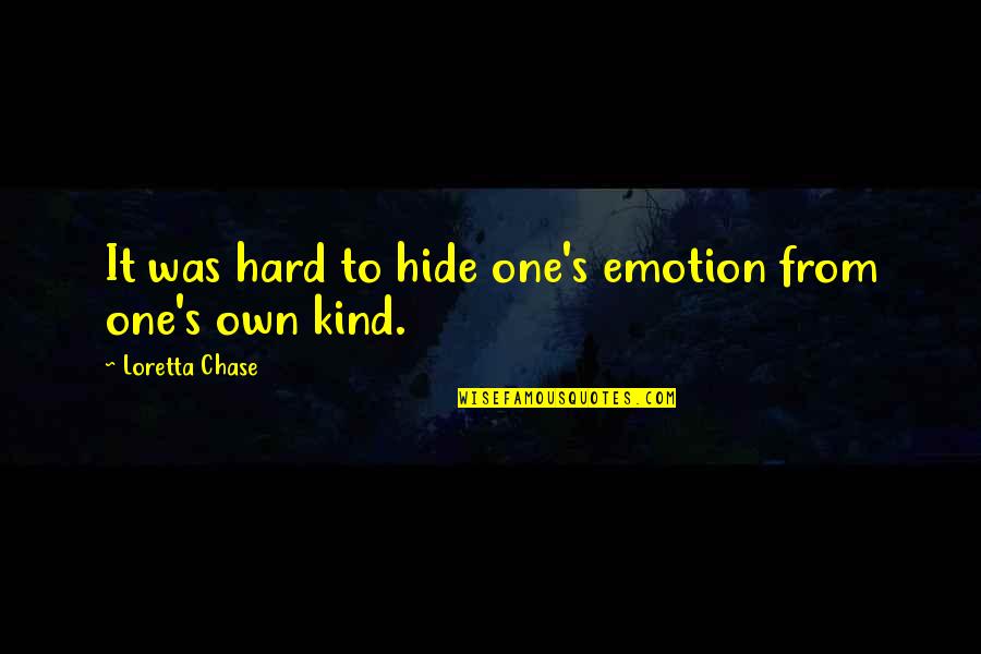 Agitando Quotes By Loretta Chase: It was hard to hide one's emotion from
