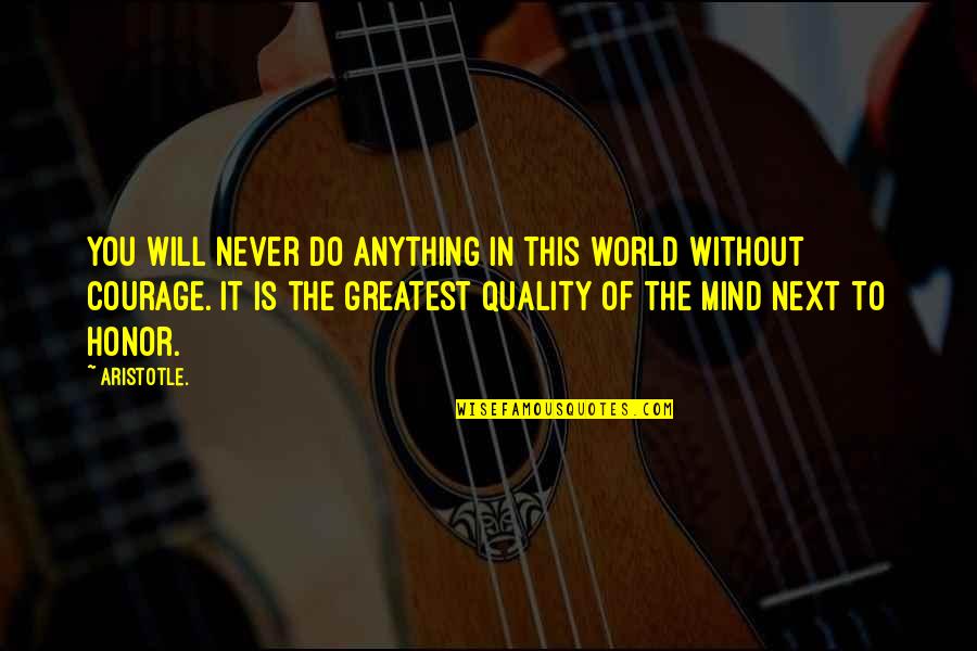 Agnar Quotes By Aristotle.: You will never do anything in this world Agnar Quotes By Aristotle.: You will never do anything in this world