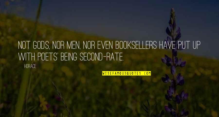 Agnes Arellano Quotes By Horace: Not gods, nor men, nor even booksellers have