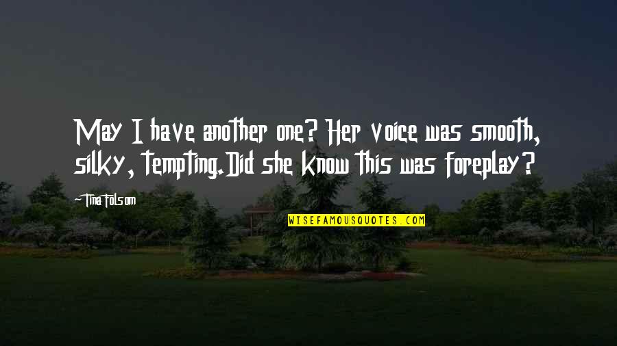 Agoh Compound Quotes By Tina Folsom: May I have another one? Her voice was Agoh Compound Quotes By Tina Folsom: May I have another one? Her voice was