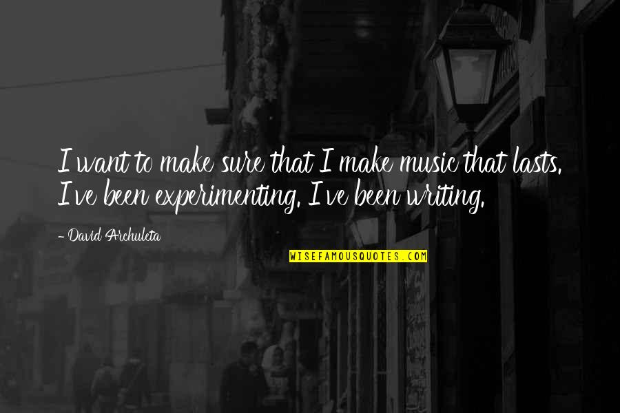 Agradandole Quotes By David Archuleta: I want to make sure that I make Agradandole Quotes By David Archuleta: I want to make sure that I make