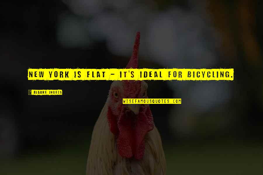 Agregar Quotes By Bjarke Ingels: New York is flat - it's ideal for Agregar Quotes By Bjarke Ingels: New York is flat - it's ideal for