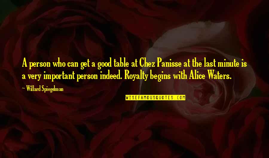 Agridoces Quotes By Willard Spiegelman: A person who can get a good table Agridoces Quotes By Willard Spiegelman: A person who can get a good table