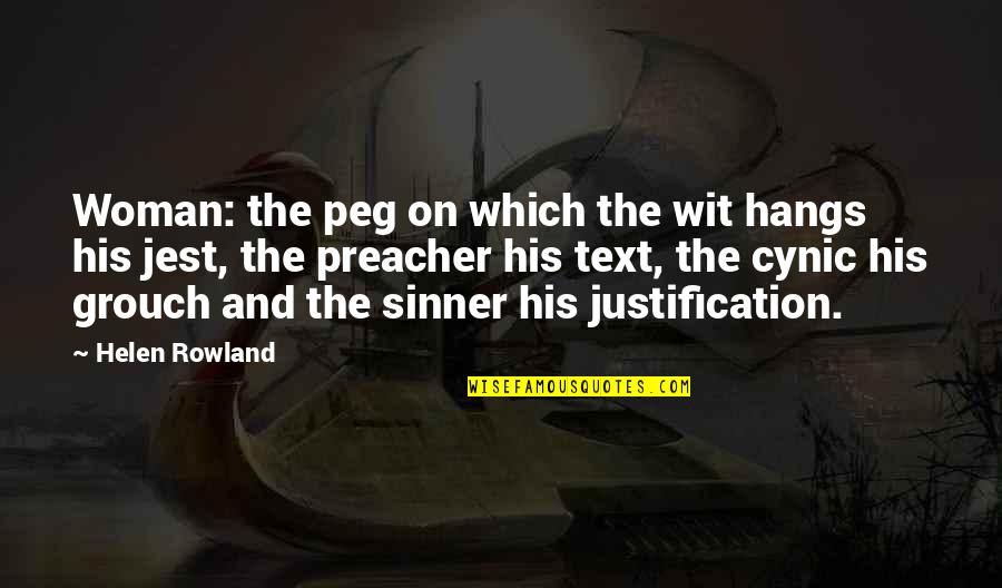 Agrippa Hull Quotes By Helen Rowland: Woman: the peg on which the wit hangs Agrippa Hull Quotes By Helen Rowland: Woman: the peg on which the wit hangs