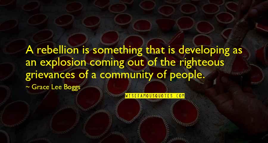 Aguisotes Quotes By Grace Lee Boggs: A rebellion is something that is developing as Aguisotes Quotes By Grace Lee Boggs: A rebellion is something that is developing as