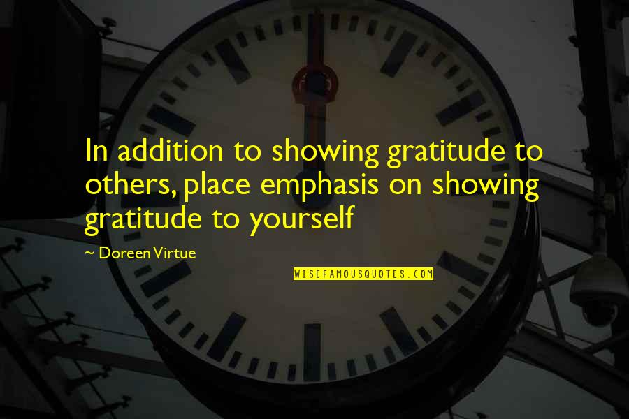 Agunsa Quotes By Doreen Virtue: In addition to showing gratitude to others, place