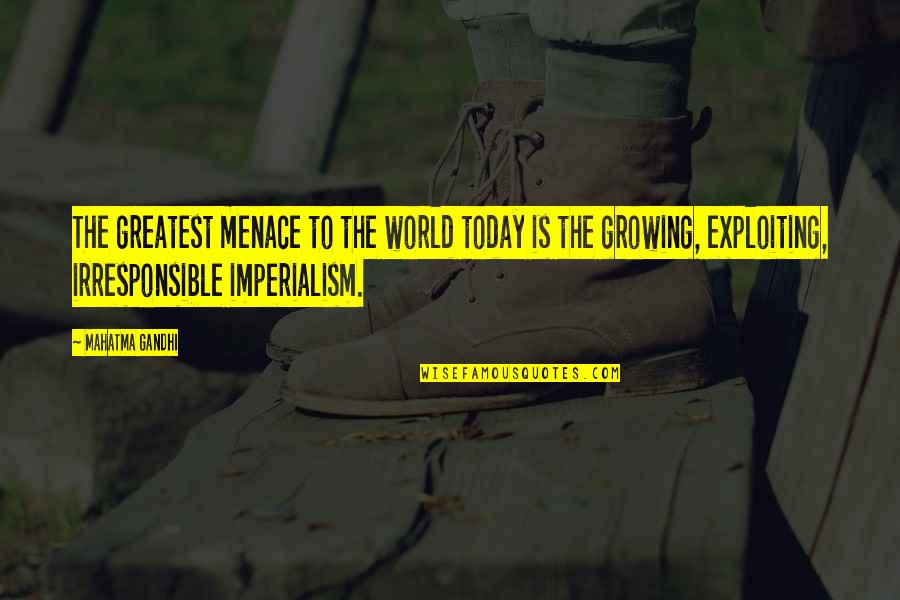 Agustinus Wibowo Quotes By Mahatma Gandhi: The greatest menace to the world today is Agustinus Wibowo Quotes By Mahatma Gandhi: The greatest menace to the world today is