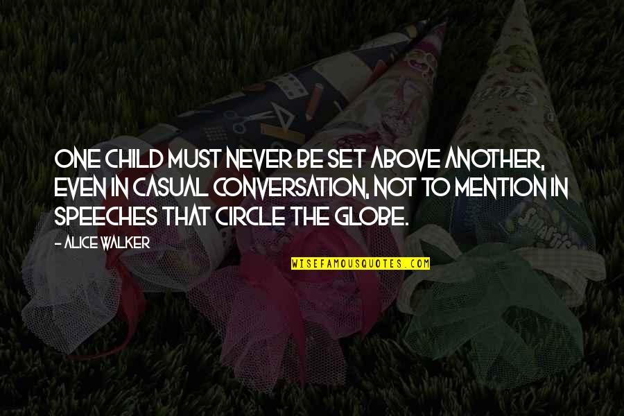 Agyekum 2006 Quotes By Alice Walker: One child must never be set above another, Agyekum 2006 Quotes By Alice Walker: One child must never be set above another,