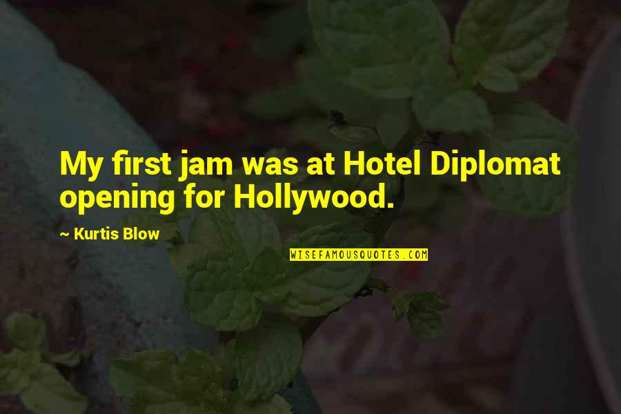 Agyekum 2006 Quotes By Kurtis Blow: My first jam was at Hotel Diplomat opening