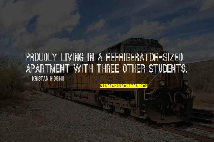 Agyemang Family Crest Quotes By Kristan Higgins: proudly living in a refrigerator-sized apartment with three