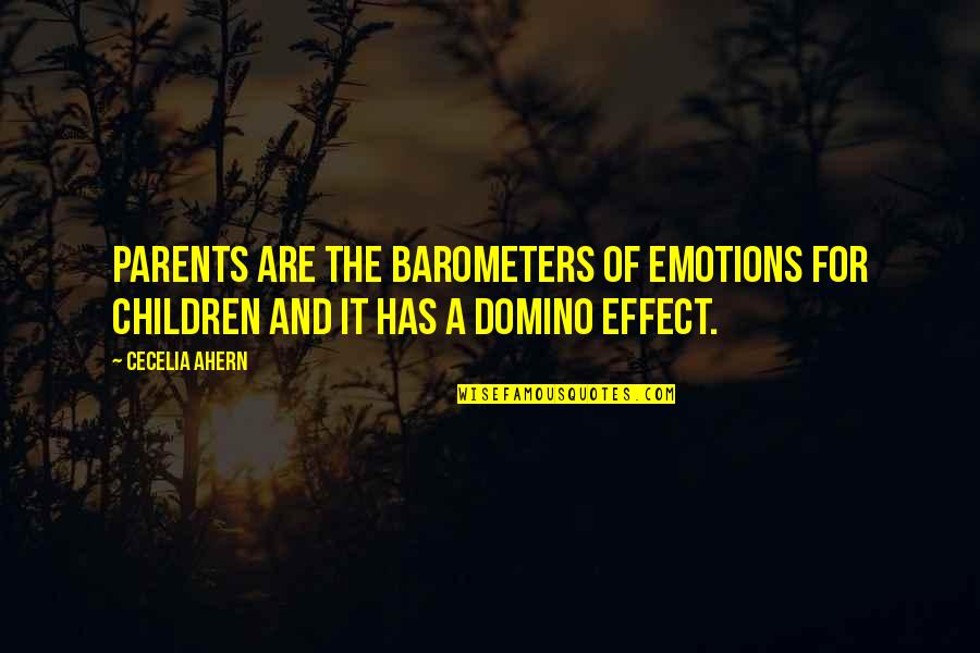 Ahern Quotes By Cecelia Ahern: Parents are the barometers of emotions for children