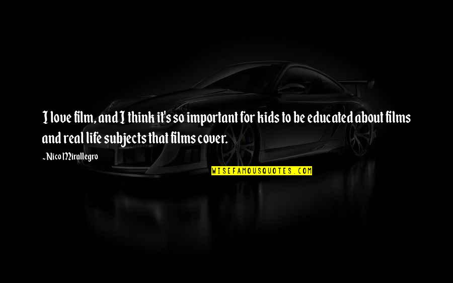 Ahonen Pertti Quotes By Nico Mirallegro: I love film, and I think it's so Ahonen Pertti Quotes By Nico Mirallegro: I love film, and I think it's so