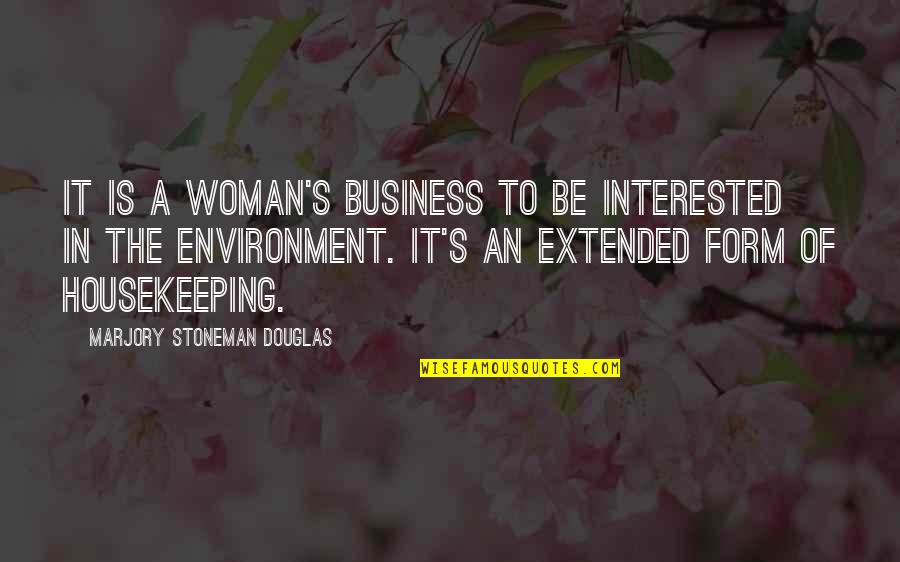 Aib Life Insurance Quotes By Marjory Stoneman Douglas: It is a woman's business to be interested