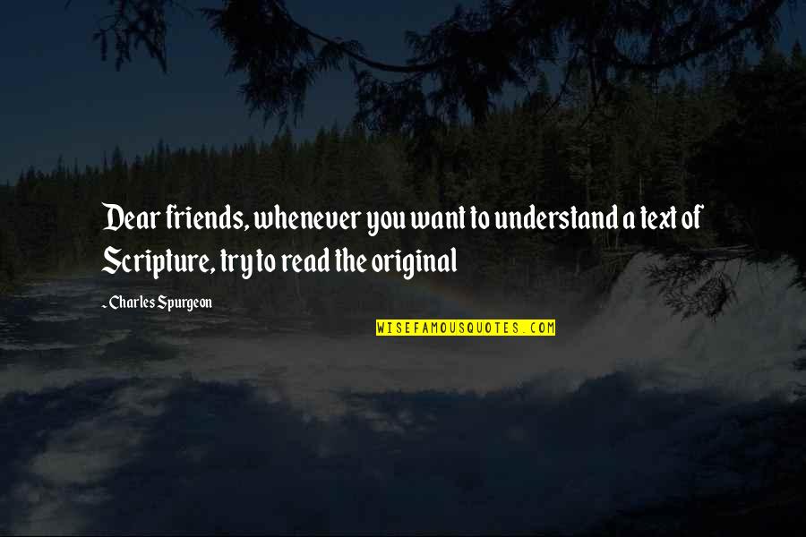 Aikawa Philippines Quotes By Charles Spurgeon: Dear friends, whenever you want to understand a