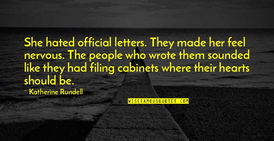 Aikido Founder Quotes By Katherine Rundell: She hated official letters. They made her feel