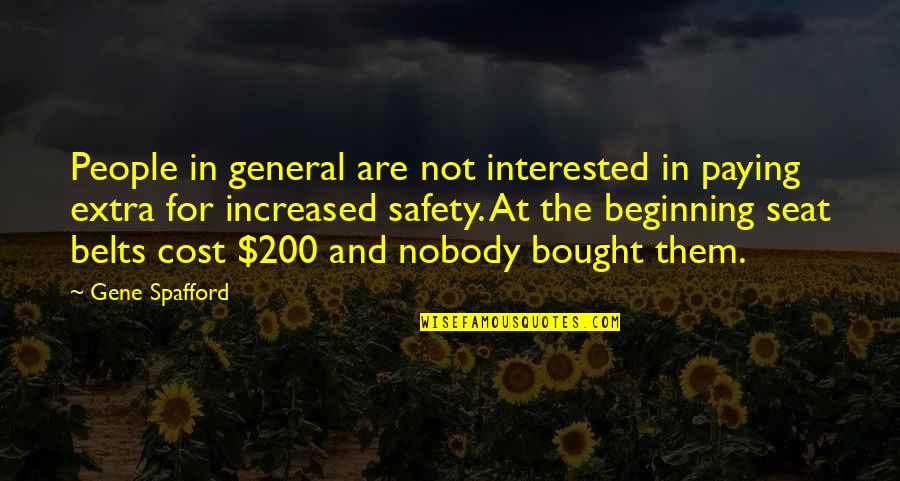Ailean Quotes By Gene Spafford: People in general are not interested in paying