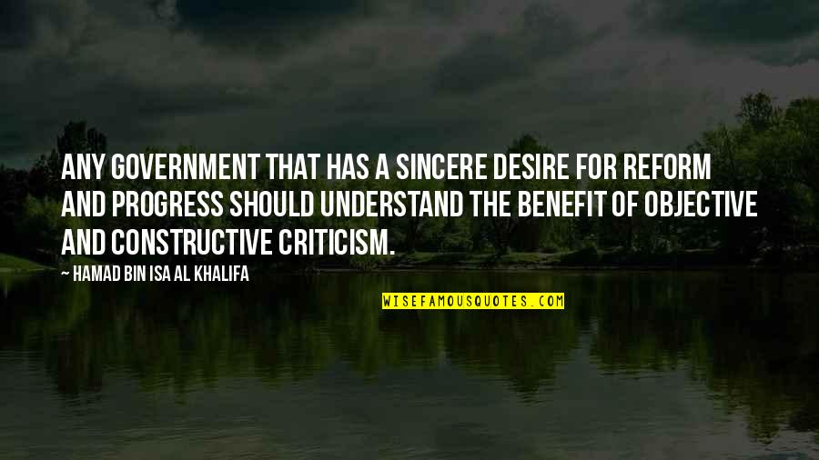 Aime Cesaire Quotes By Hamad Bin Isa Al Khalifa: Any government that has a sincere desire for