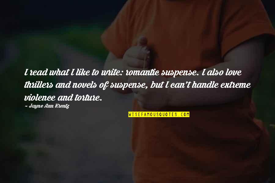 Aimery Cremant Quotes By Jayne Ann Krentz: I read what I like to write: romantic Aimery Cremant Quotes By Jayne Ann Krentz: I read what I like to write: romantic