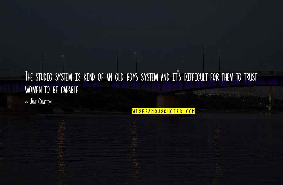 Ainselkestylehaus Quotes By Jane Campion: The studio system is kind of an old