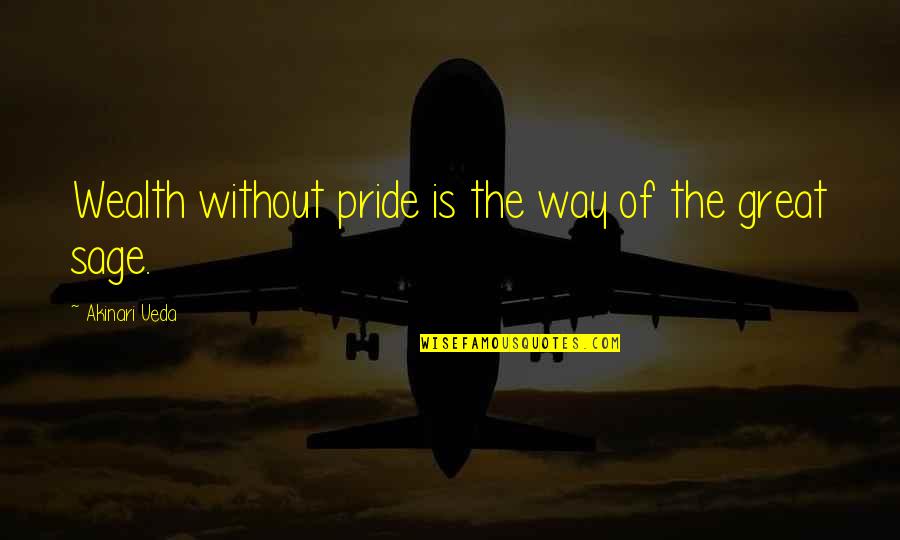 Air Cooler Quotes By Akinari Ueda: Wealth without pride is the way of the